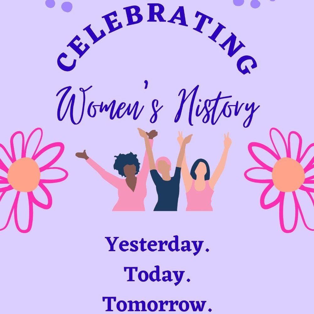 ***CELEBRATING WOMEN'S HISTORY MONTH!!!